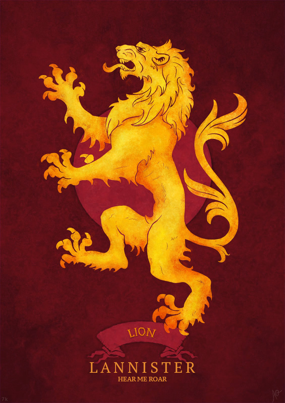 House of Lannister - Hear me Roar